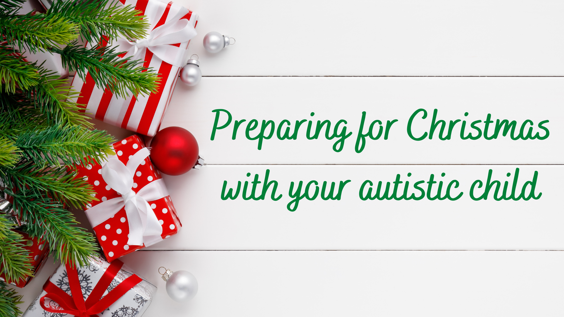 Preparing for Christmas with your Autistic Child –  Webinar