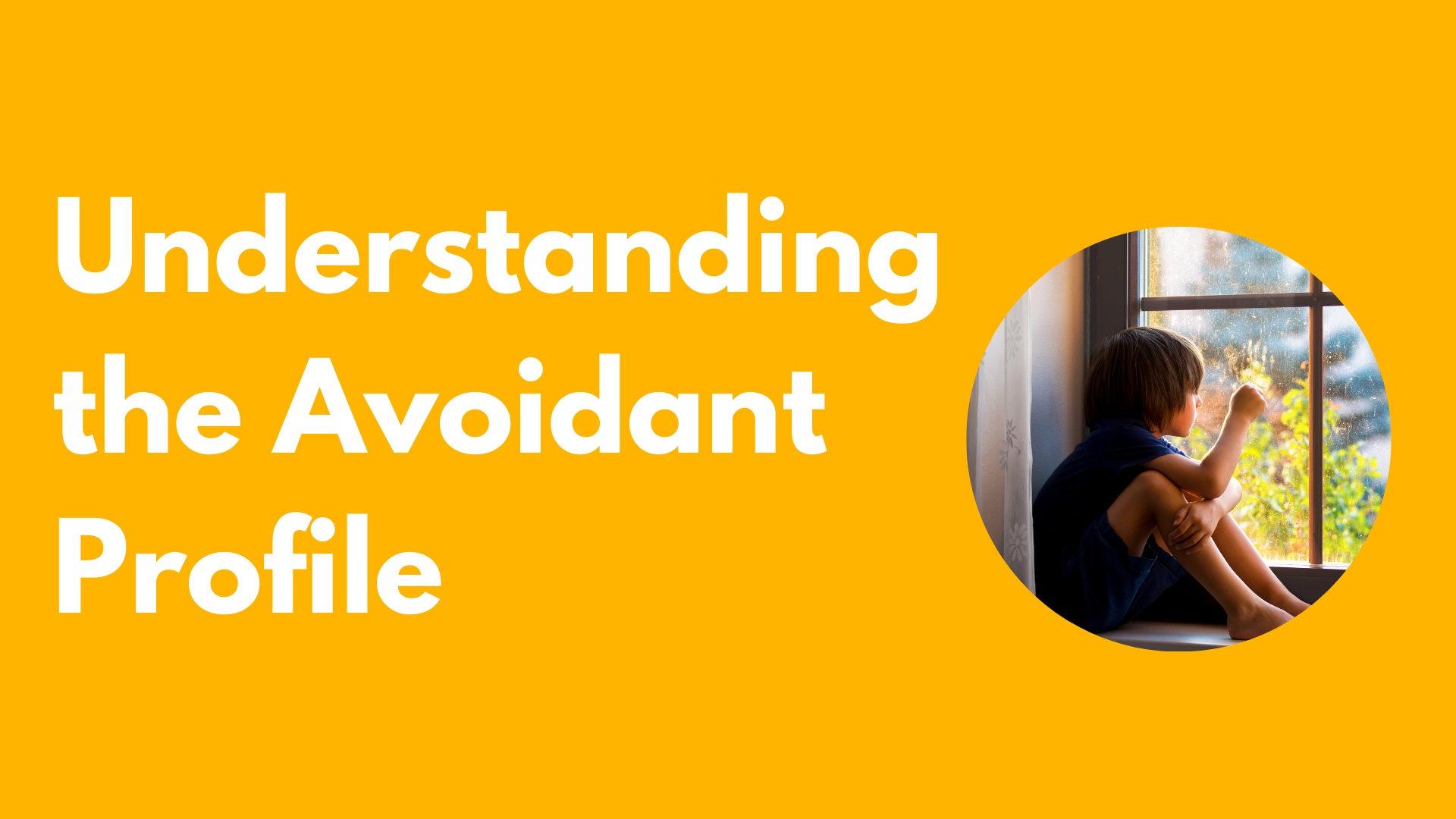 Understanding the Avoidant Profile Webinar