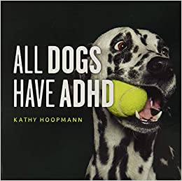 book all dogs have adhd