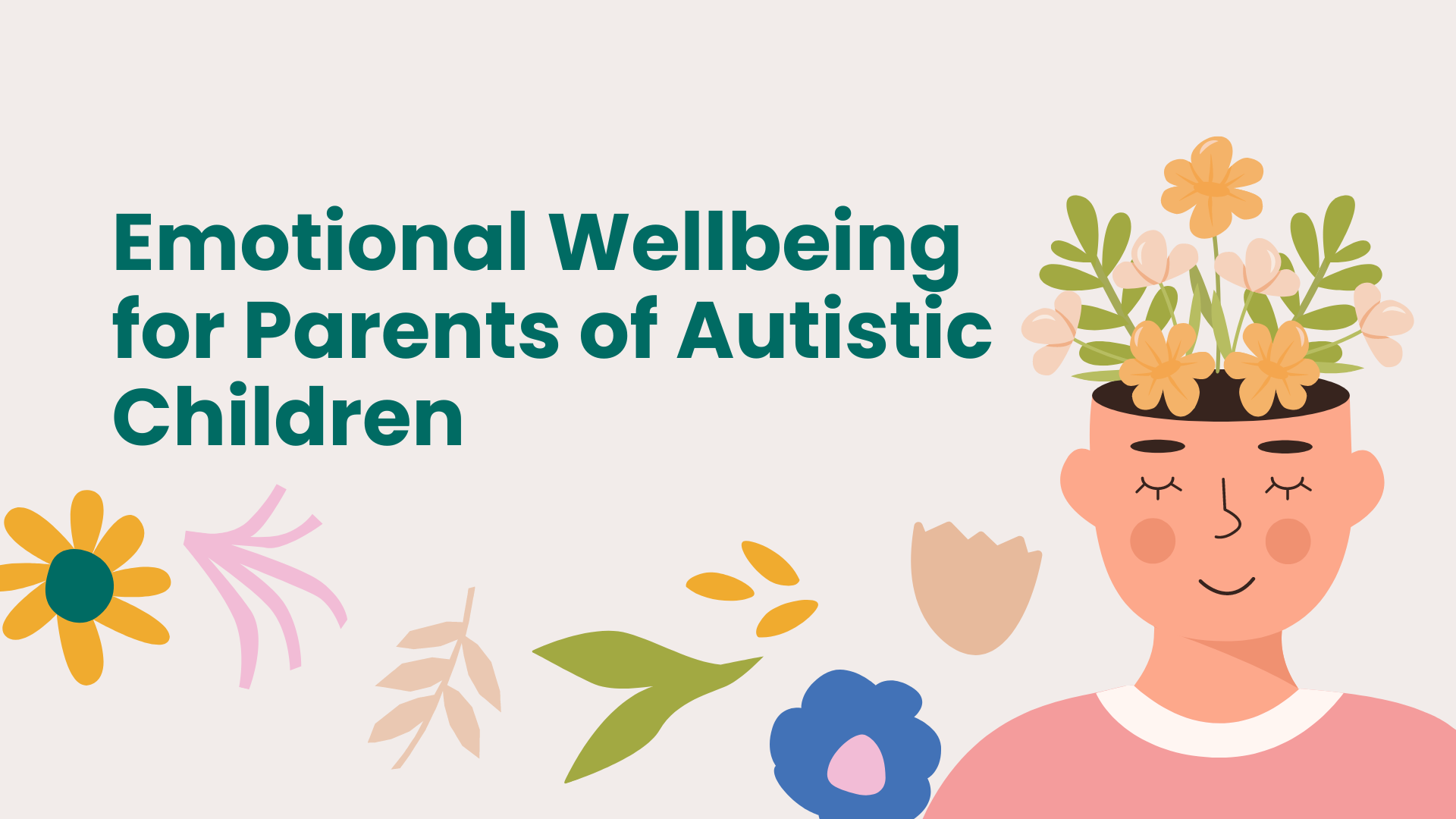 Emotional Wellbeing – for Parents of Autistic Children